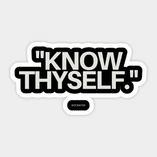 "Know thyself." - Socrates Inspirational Quote Sticker